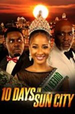 Watch 10 Days in Sun City Gomovies123