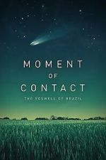 Watch Moment of Contact Gomovies123