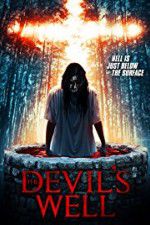 Watch The Devil\'s Well Gomovies123