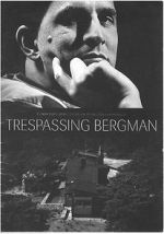 Watch Trespassing Bergman Gomovies123