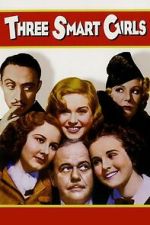 Watch Three Smart Girls Gomovies123