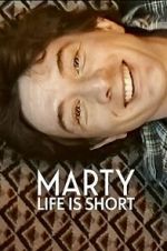Watch Marty, Life Is Short Gomovies123