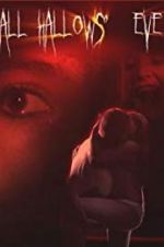Watch All Hallows\' Eve Gomovies123