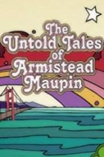 Watch The Untold Tales of Armistead Maupin Gomovies123
