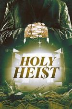 Watch Holy Heist Gomovies123