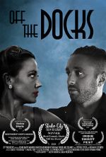 Watch Off the Docks (Short 2020) Gomovies123