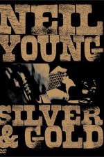 Watch Neil Young: Silver and Gold Gomovies123