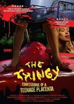 Watch The Thingy: Confessions of a Teenage Placenta Gomovies123