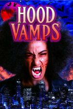Watch Hood Vamps Gomovies123
