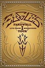 Watch Eagles: The Farewell 1 Tour - Live from Melbourne Gomovies123