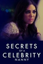 Watch Secrets of A Celebrity Nanny Gomovies123