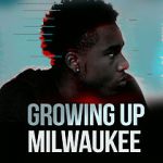 Watch Growing Up Milwaukee Gomovies123