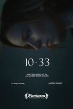 Watch 10-33 (Short 2021) Gomovies123