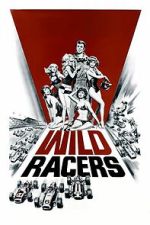 Watch The Wild Racers Gomovies123