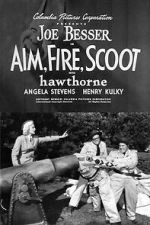Watch Aim, Fire, Scoot Gomovies123