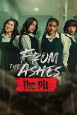Watch From the Ashes: The Pit Gomovies123