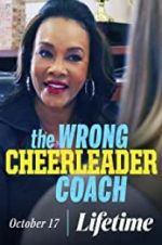 Watch The Wrong Cheerleader Coach Gomovies123