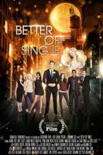 Watch Better Off Single Gomovies123