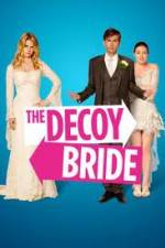 Watch The Decoy Bride Gomovies123