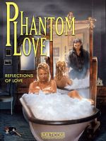 Watch Phantom Love Gomovies123