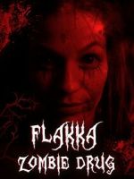 Watch Flakka Zombie Drug Gomovies123