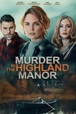 Watch Murder in the Highland Manor Gomovies123