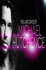 Watch The Last Days Of Michael Hutchence Gomovies123
