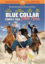 Watch Blue Collar Comedy Tour Rides Again (TV Special 2004) Gomovies123