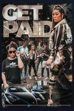 Watch Get Paid Gomovies123
