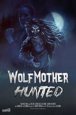 Watch Wolf Mother: Hunted Gomovies123