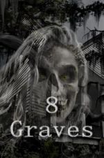 Watch 8 Graves Gomovies123