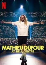 Watch Mathieu Dufour at Bell Centre Gomovies123