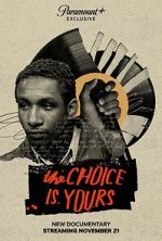 Watch The Choice Is Yours Gomovies123