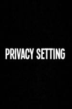 Watch Privacy Setting Gomovies123