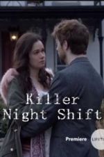 Watch Killer Night Shift Gomovies123