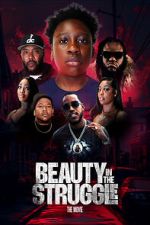 Watch Beauty in the Struggle Gomovies123