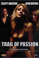 Watch Trail of Passion Gomovies123