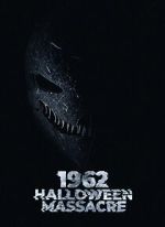 Watch 1962 Halloween Massacre Gomovies123