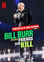 Watch Bill Burr Presents: Friends Who Kill Gomovies123