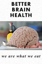 Watch Better Brain Health: We Are What We Eat Gomovies123