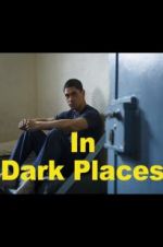Watch In Dark Places Gomovies123