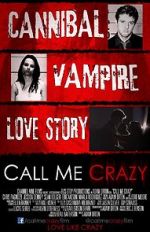 Watch Call Me Crazy Gomovies123
