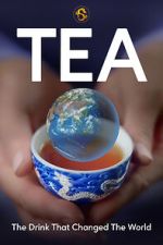 Watch TEA: The Drink That Changed the World Gomovies123