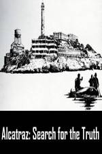 Watch Alcatraz: Search for the Truth Gomovies123