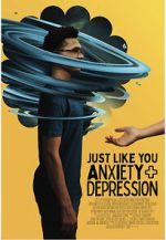 Watch Just Like You: Anxiety and Depression Gomovies123