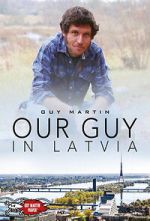 Watch Our Guy in Latvia Gomovies123