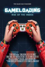 Watch Game Loading: Rise of the Indies Gomovies123