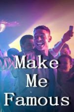 Watch Make Me Famous Gomovies123