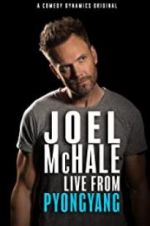 Watch Joel McHale: Live from Pyongyang Gomovies123