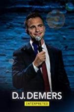 Watch D.J. Demers: Interpreted Gomovies123